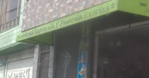 PANADERIA CAFETERIA Y FRUTERIA LA BAGUETTE PANADERIA CAFETERIA Y FRUTERIA LA BAGUETTE